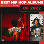 The Best Hip Hop Albums Of 2022 We Didn't Review