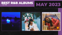 The Best R&B Albums of 2023 ...(so far)